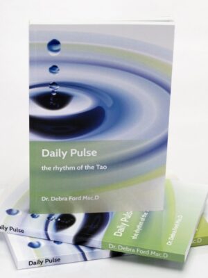 Daily Pulse, the Rhythm of the Tao by Dr. Debra Ford Msc.D