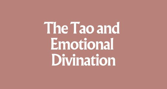 7. Emotional Intelligence - The Tao and Emotional Divination (SFP7)