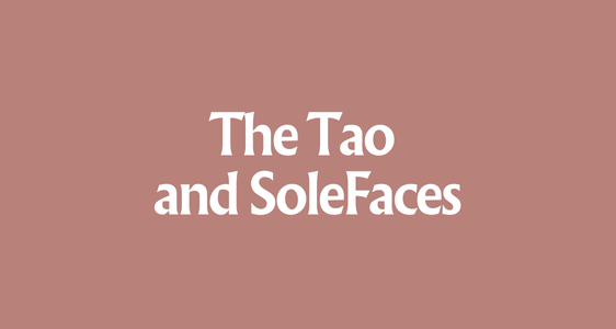 5. Habits and Behaviours - The Tao and SoleFaces (SFP5)